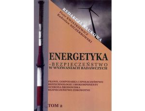 Energetyka w wyzwaniach badawczych Tom 2