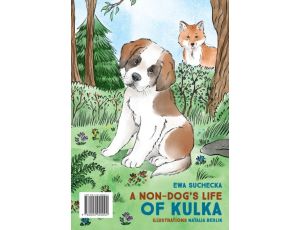 Nie-pieskie życie Kulki / A non-dog's life of Kulka