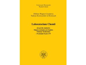 Laboratorium chemii (2012, wyd. 3) Skrypt dla studentów Międzywydziałowych Studiów Ochrony Środowiska i Wydziału Fizyki UW