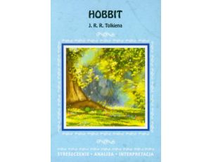 Hobbit J. R. R. Tolkiena. Streszczenie, analiza, interpretacja