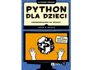 Python dla dzieci Programowanie na wesoło