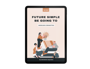 Future Simple / be going to - teoria i ćwiczenia