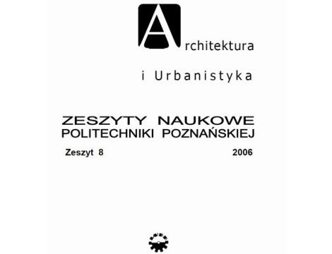 Architektura i Urbanistyka Zeszyt naukowy 8/2006