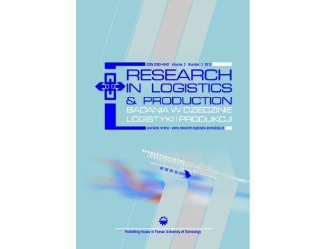 Research in Logistics & Production - Badania w dziedzinie logistyki i produkcji, Vol. 2, No. 1, 2012
