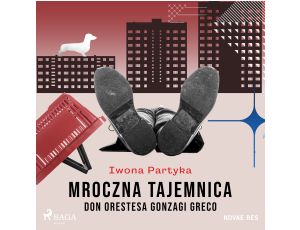 Mroczna tajemnica Don Orestesa Gonzagi Greco