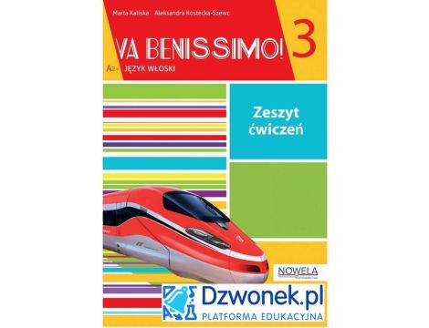 Va Benissimo! 3. Interaktywny zeszyt ćwiczeń do włoskiego dla młodzieży na platformie edukacyjnej Dzwonek.pl. Kod dostępu.