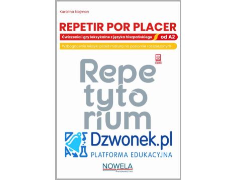 Repetir por placer. Ćwiczenia i gry leksykalne z języka hiszpańskiego. Ebook repetytorium na platformie edukacyjnej dzwonek.pl. Kod dostępu.