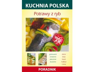 Potrawy z ryb Kuchnia polska. Poradnik
