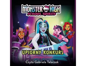 Monster High. School Spirits. Upiorny konkurs