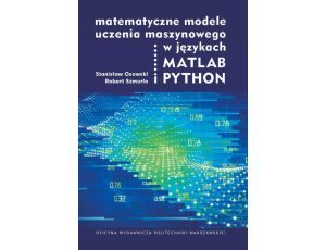 Matematyczne modele uczenia maszynowego w językach MATLAB i PYTHON