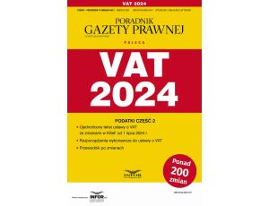 VAT 2024 Podatki Część 2 Przewodnik po zmianach 2/2024