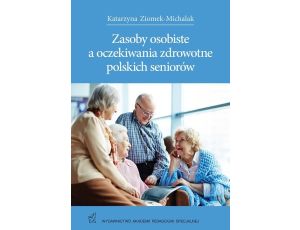 Zasoby osobiste a oczekiwania zdrowotne polskich seniorów