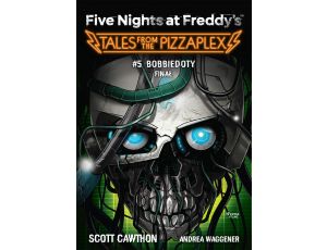 Five Nights at Freddy's: Tales from the Pizzaplex. Bobbiedoty. Finał Tom 5