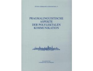 Studia Germanica Gedanensia 27. Pragmalinguistische Aspekte der Polylektalen Kommunikation