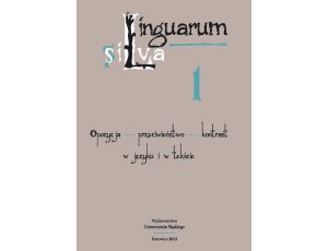 Linguarum silva. T. 1: Opozycja - przeciwieństwo - kontrast w języku i w tekście