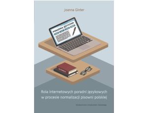Rola internetowych poradni językowych w procesie normalizacji pisowni polskiej