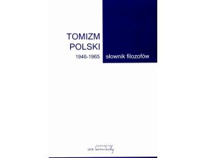 Tomizm polski 1946-1965 Słownik filozofów