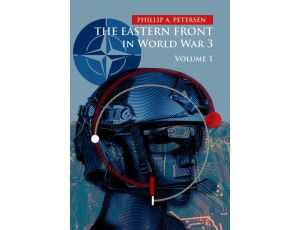 The Eastern Front In World War 3. Volume I