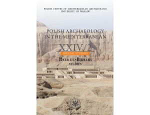 Polish Archaeology in the Mediterranean 24/2 Special Studies. Deir El-Bahari. Studies