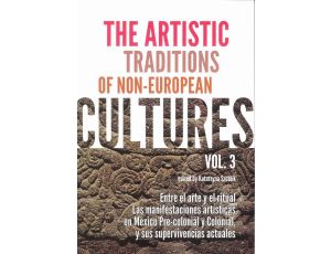 The Artistic Traditions of Non-European Cultures vol 3