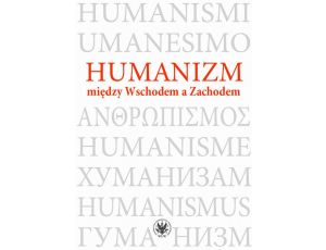Humanizm między Wschodem a Zachodem