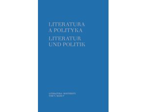 Literatura a polityka. Literatur und Politik. Tom 5