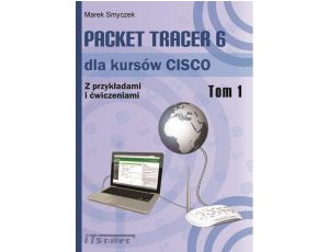 Packet Tracer 6 dla kursów CISCO - tom I
