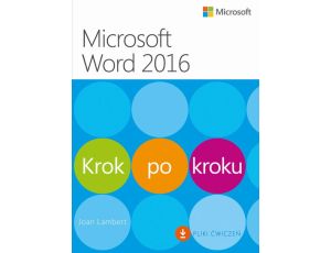 Microsoft Word 2016 Krok po kroku dodatkowo Pliki ćwiczeń do pobrania