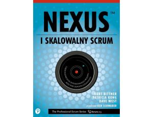Nexus czyli skalowalny Scrum Popraw i przyspiesz dostarczanie oprogramowania w dużych, rozproszonych i złożonych projektach