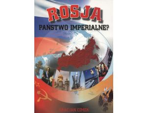 Rosja - państwo imperialne?
