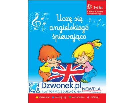 Uczę się angielskiego śpiewająco. Ebook na platformie dzwonek.pl. Kurs języka angielskiego dla dzieci od 3-6 lat. Kod dostępu