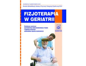 Fizjoterapia w geriatrii