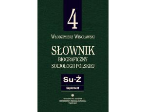 Słownik biograficzny socjologii polskiej t.4 Suplement
