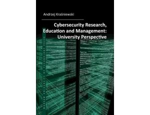 Cybersecurity Research, Education and Management: University Perspective