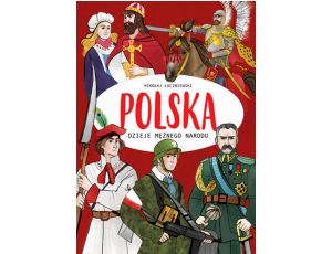 Polska Dzieje mężnego narodu