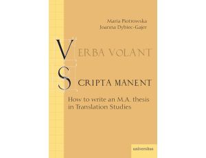 Verba volant, scripta manet. How to write an M.A. thesis in Translation Studies.