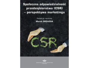 Społeczna odpowiedzialność przedsiębiorstwa (CSR) – perspektywa marketingu