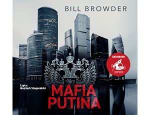 Mafia Putina. Prawdziwa historia o praniu brudnych pieniędzy, morderstwie i ucieczce przed zemstą