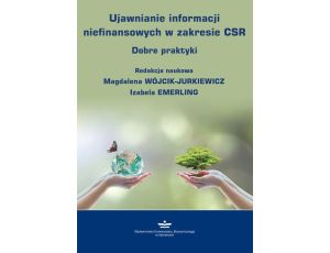 Ujawnianie informacji niefinansowych w zakresie CSR. Dobre praktyki