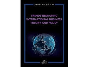 Trends Reshaping International Business Theory and Policy