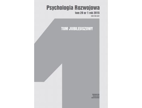 Psychologia Rozwojowa, t. 20 nr 1 rok 2015
