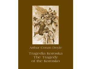 Tragedia Koroska. The Tragedy of the Korosko