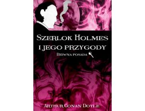 Szerlok Holmes i jego przygody. Dziwna posada