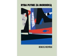 Ryba płynie za mordercą