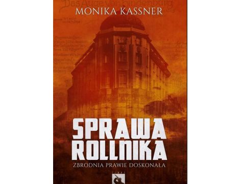 Sprawa Rollnika Zbrodnia prawie doskonała