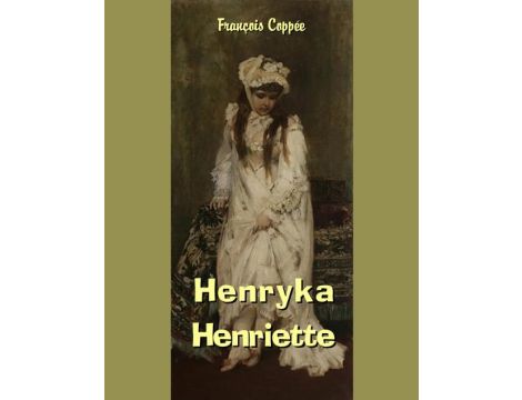 Henryka - Henriette