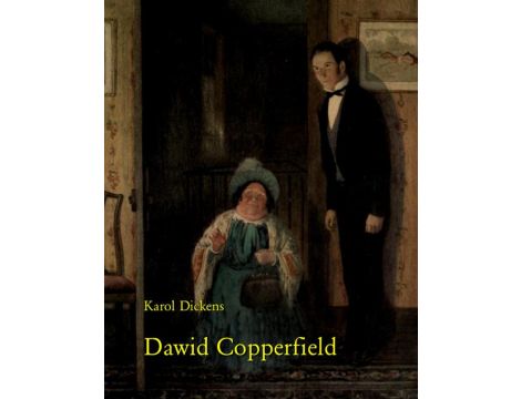 Dawid Copperfield przeł. Cecylia Niewiadomska