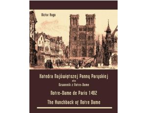 Katedra Najświętszej Panny Paryskiej. Dzwonnik z Notre-Dame Notre-Dame de Paris 1482. The Hunchback of Notre Dame