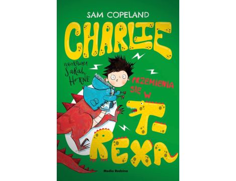 Charlie przemienia się w T-Rexa