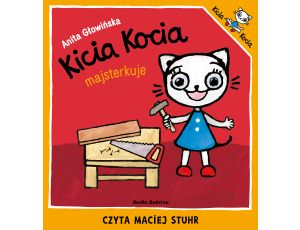 Kicia Kocia majsterkuje 2019